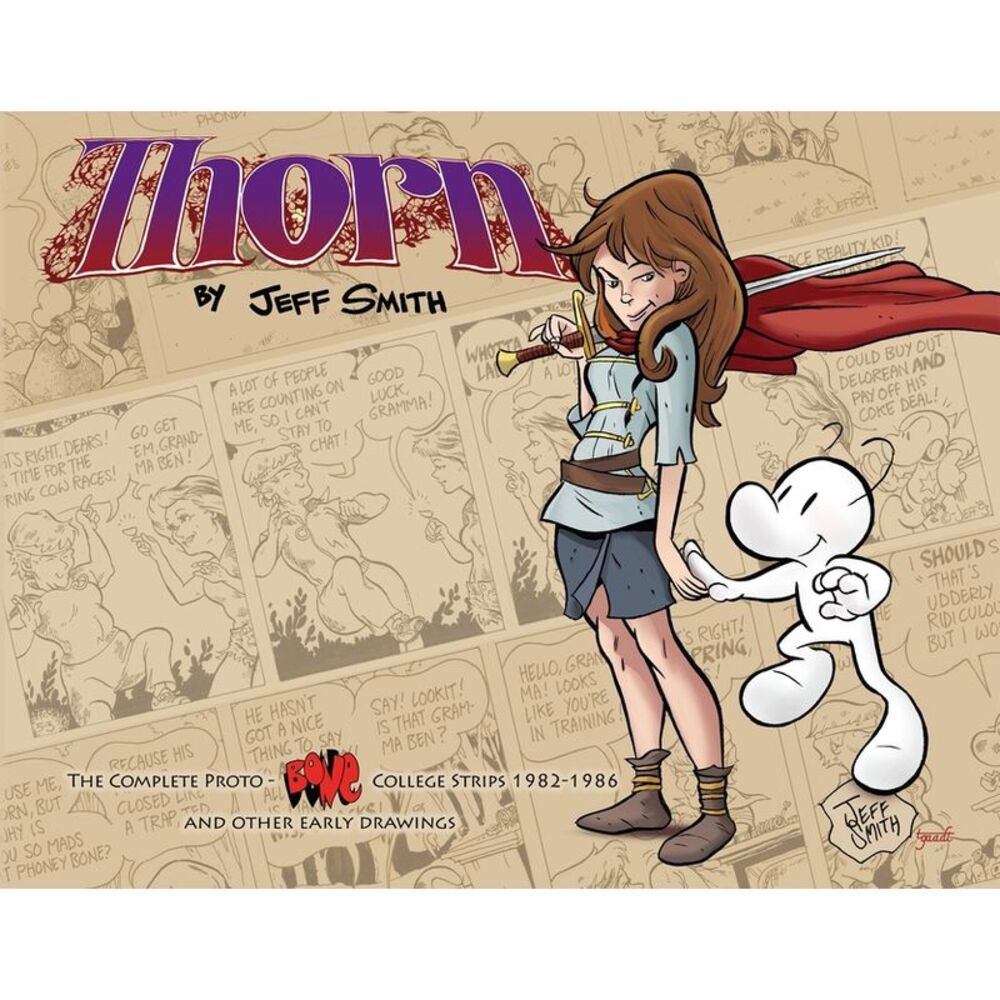Thorn: The Complete Proto-Bone College Strips 1982-1986, and Other Early Drawing